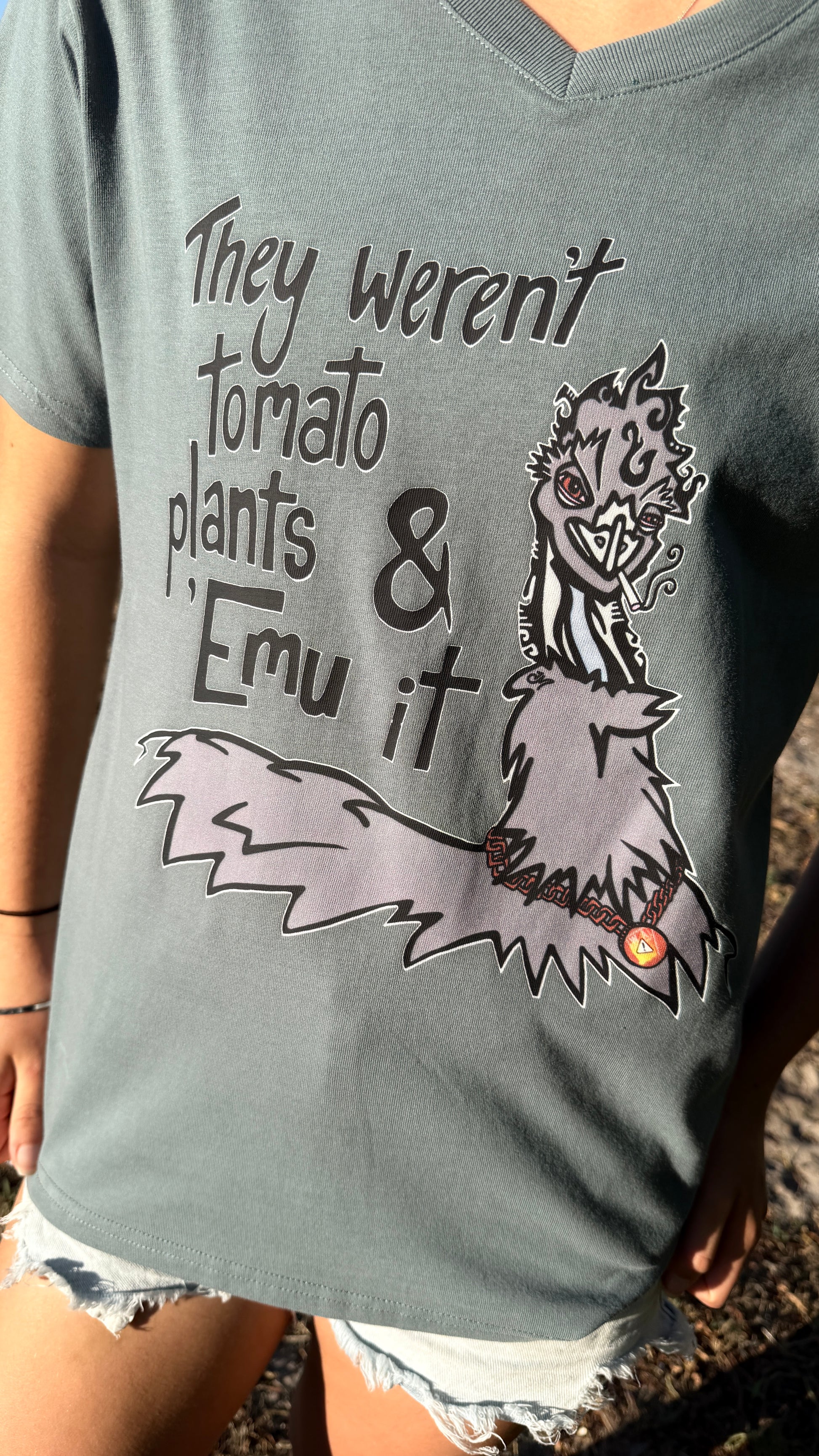 They weren’t tomato plants & Emu it